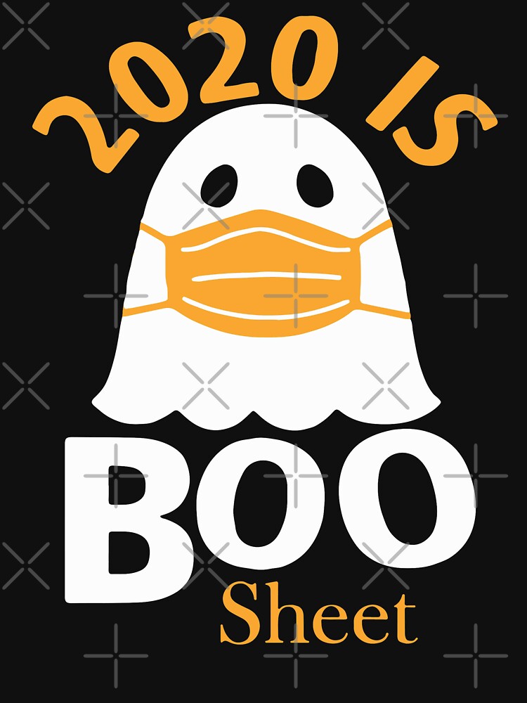 2020 is boo sheet ghost in mask halloween by MonaMortiz