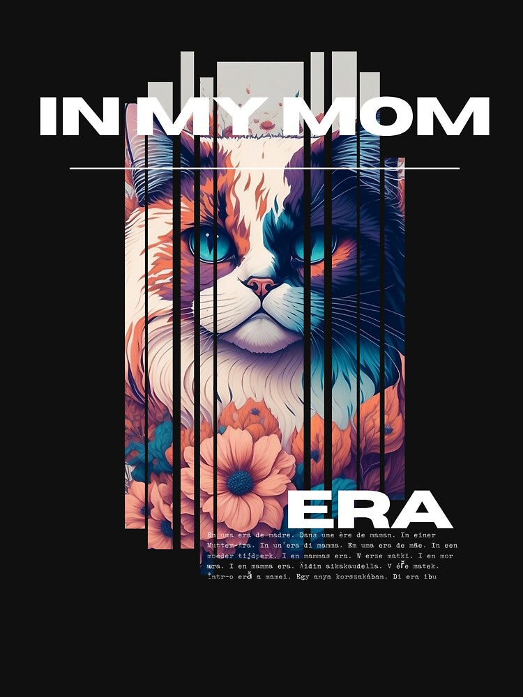 In My Mom Era- Funny Cute In My Mama Era Quote by sleekartist