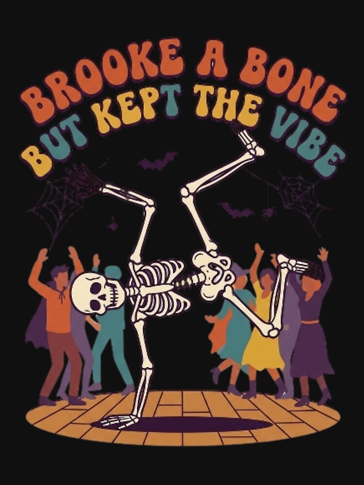 Brooke A Bone But Kept The Vibe - Funny Skeleton Recovery by LUKOWEAR