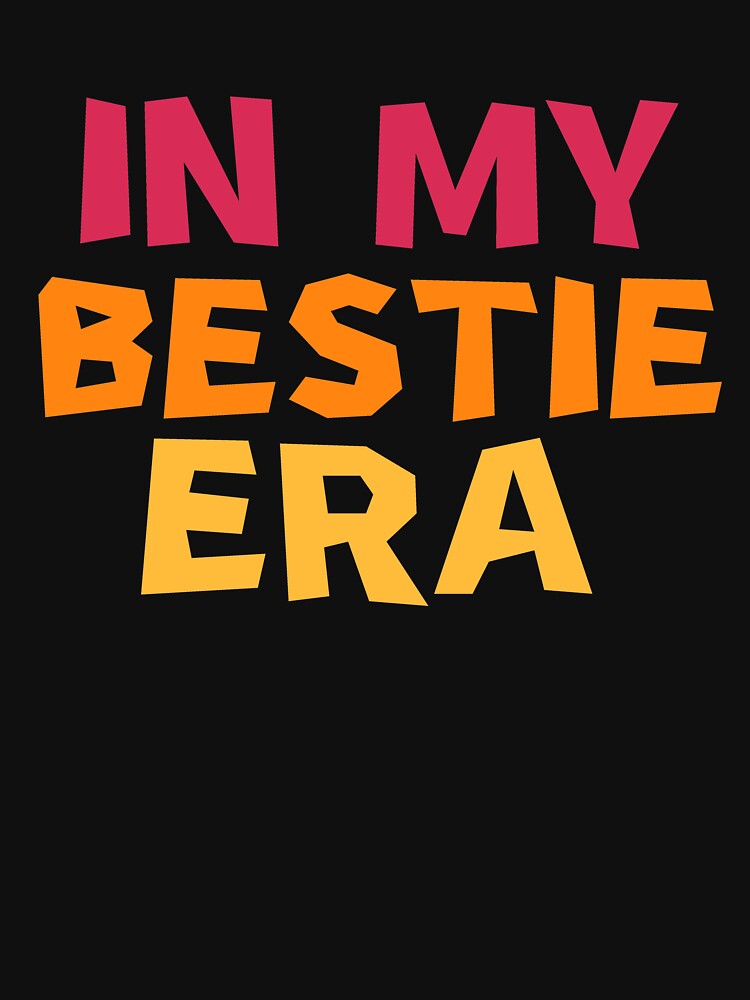 In My Bestie Era by manandi1