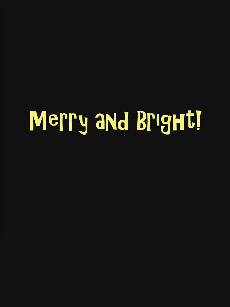 Merry and Bright Gold Text on Black by Art in My Loft