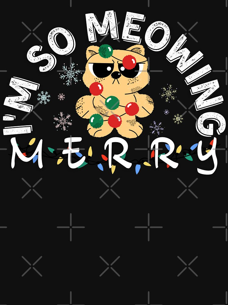 I'm So Meowing Merry. Cute Funny Christmas Cat Meme for Christmas Holidays by FunnyCatsFam