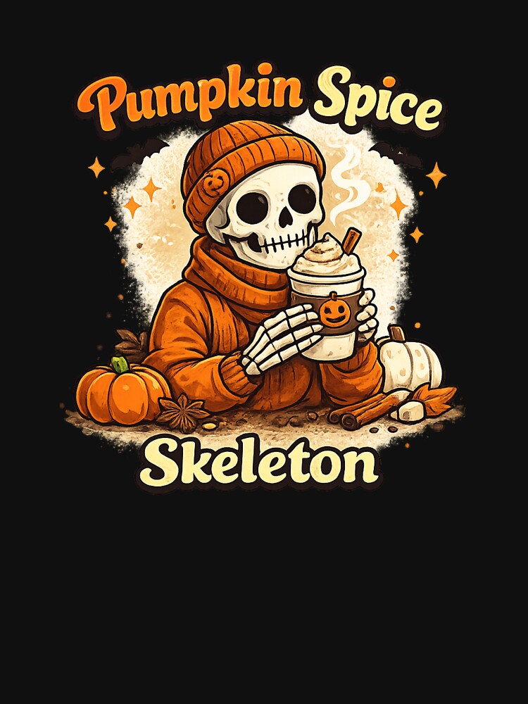Pumpkin Spice Skeleton Funny Halloween Coffee Lover Design by mocci10