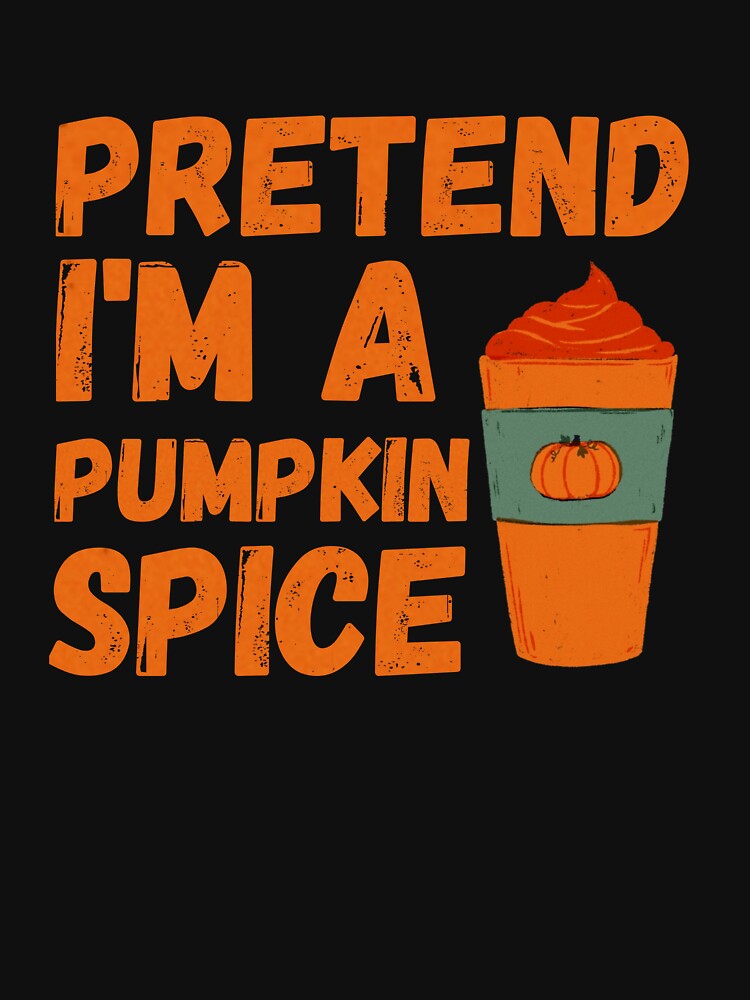 Pretend i am a pumpkin spice by Ayalolo2020