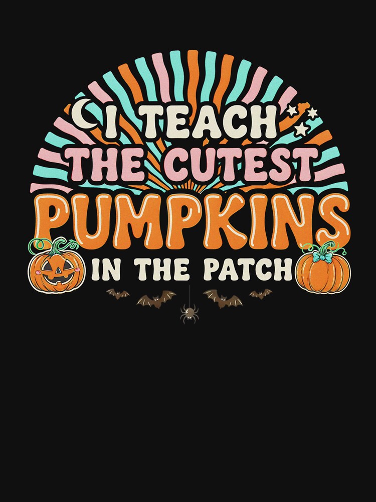 I Teach The Cutest Pumpkins In The Patch Retro Rainbow Halloween Teacher by MizoX7