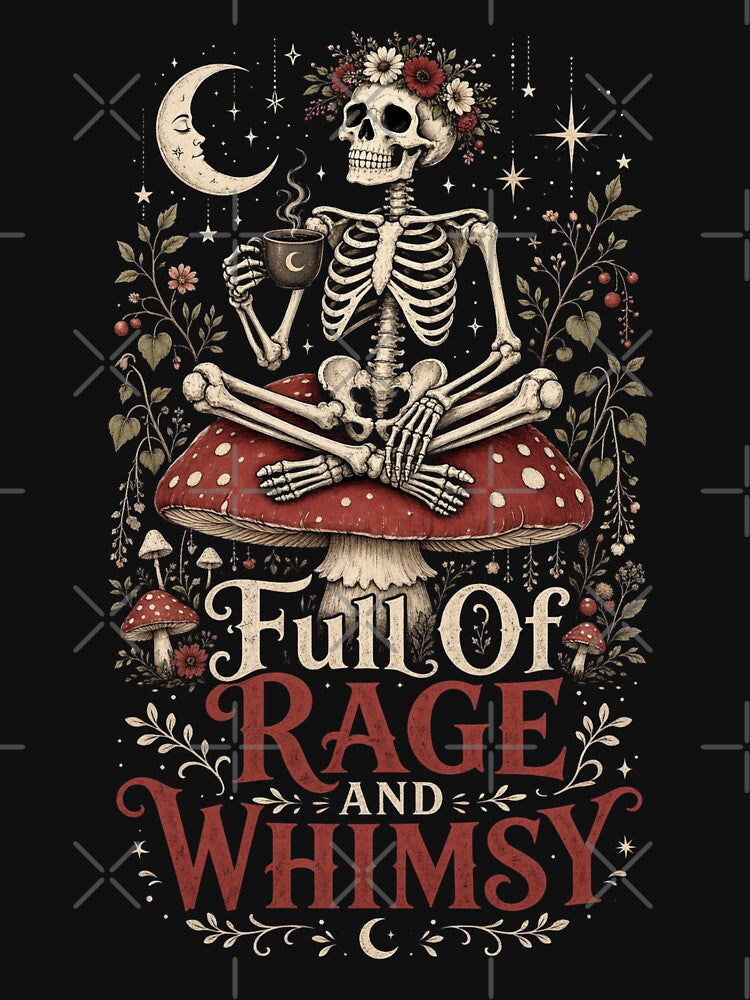 Full Of Rage And Whimsy Skeleton Mushroom Coffee Vintage by CF_VintageDesign