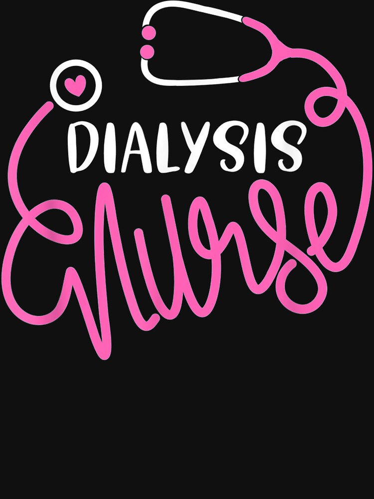Dialysis Nurse Funny Nephrology Nursing Department by MartinStudio
