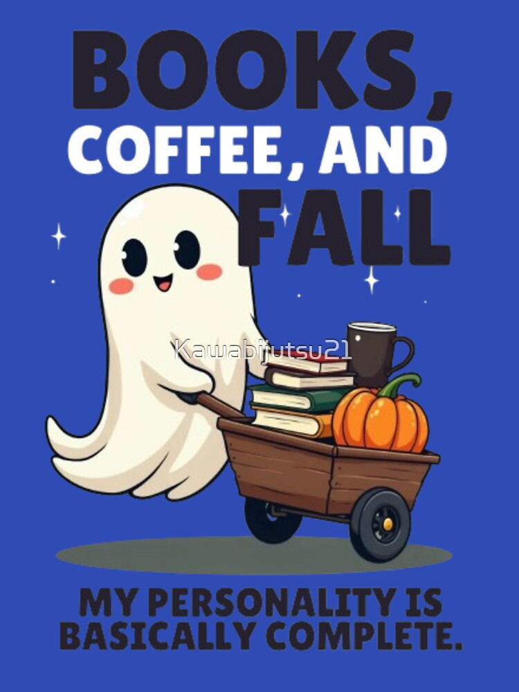 Books, Coffee and Fall is My Personality by Kawabijutsu21