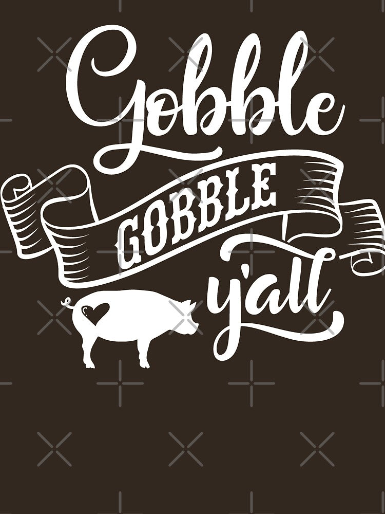 Gobble Gobble yall by JakeRhodes