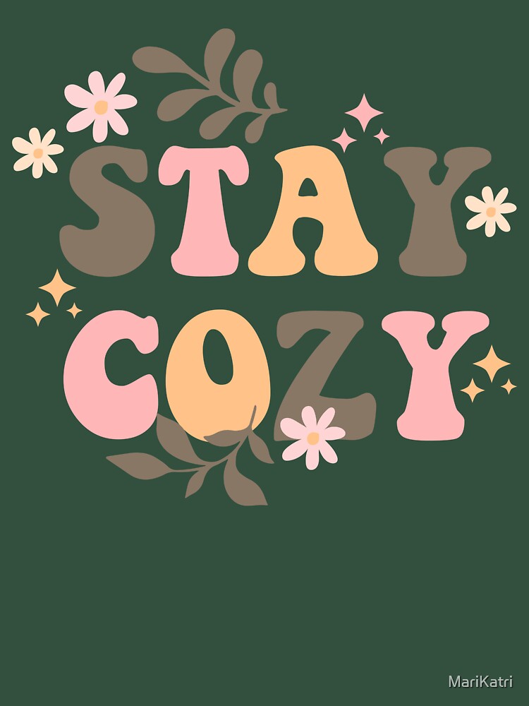 Stay cozy by MariKatri