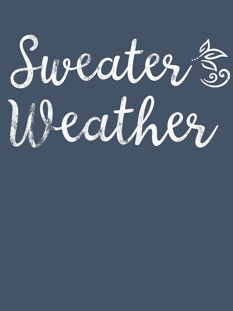 Sweater Weather Beautiful Fall Season Design by seasonings