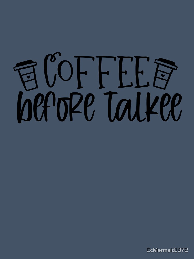 Coffee before Talkee by EcMermaid1972