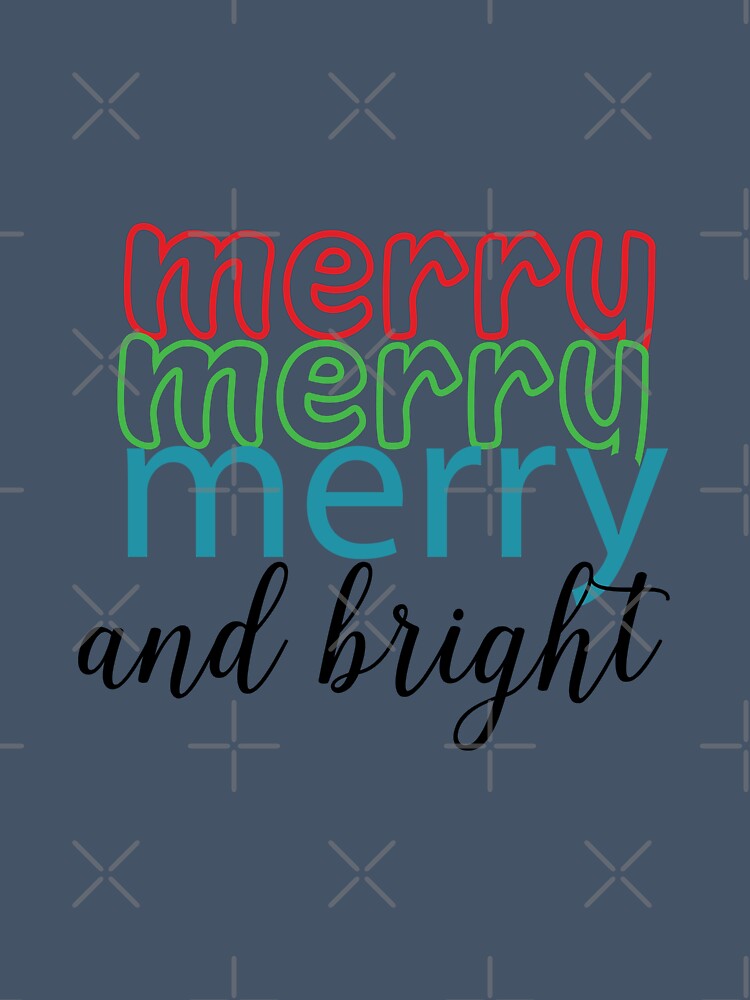 Merry And Bright Tshirt by teshirtdesigner