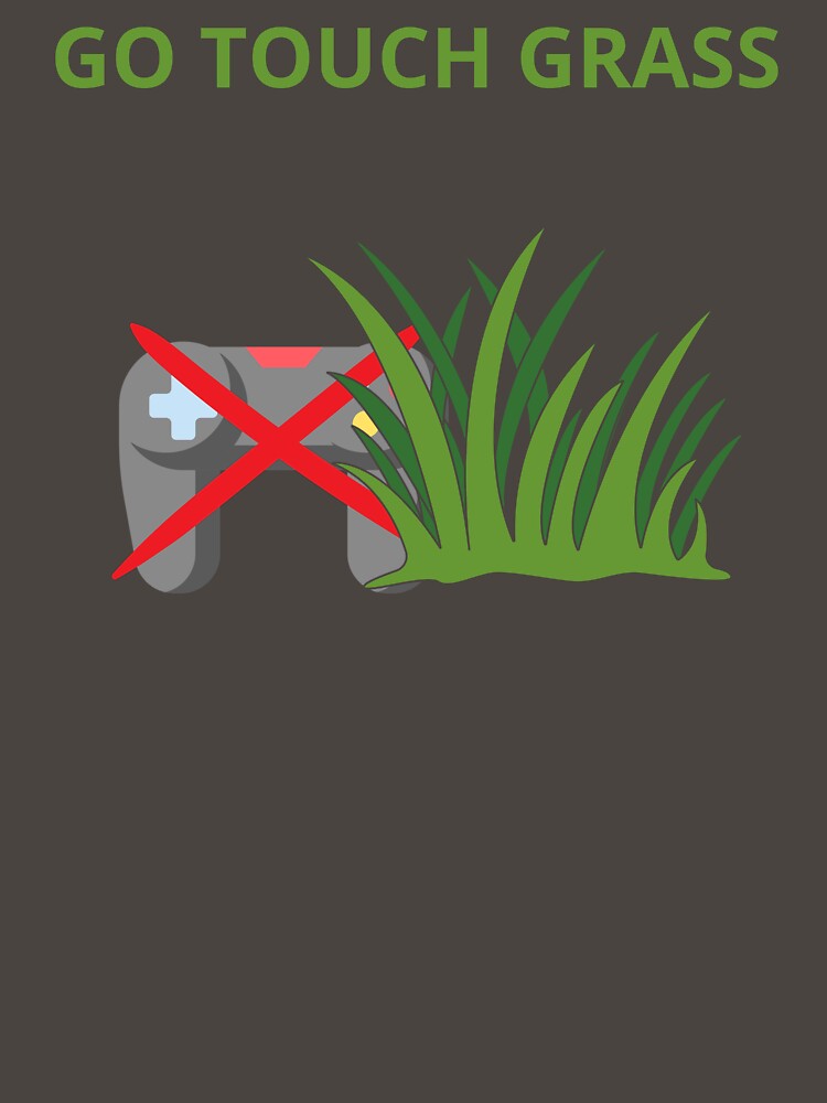 Go touch grass by Laugh-Lines