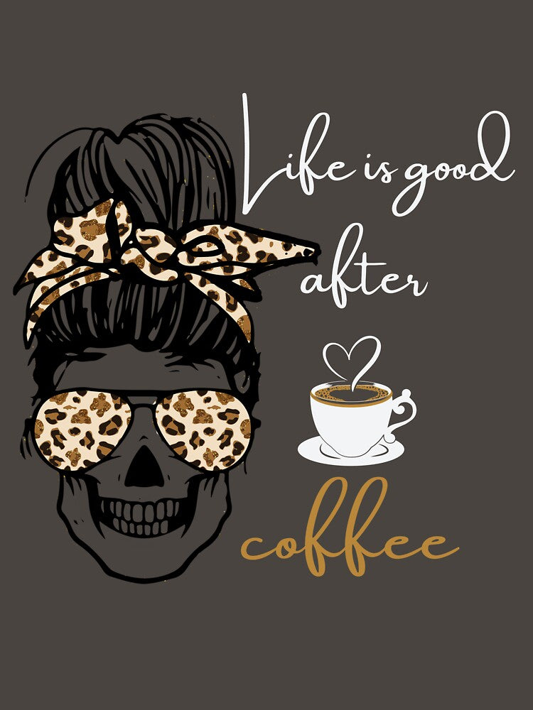 Cute Mom Skeleton Drinking Coffee and life Is good after coffee by Coffee-prince