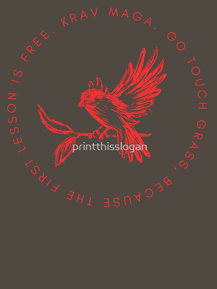Krav Maga Birdie Says Touch Grass by printthisslogan