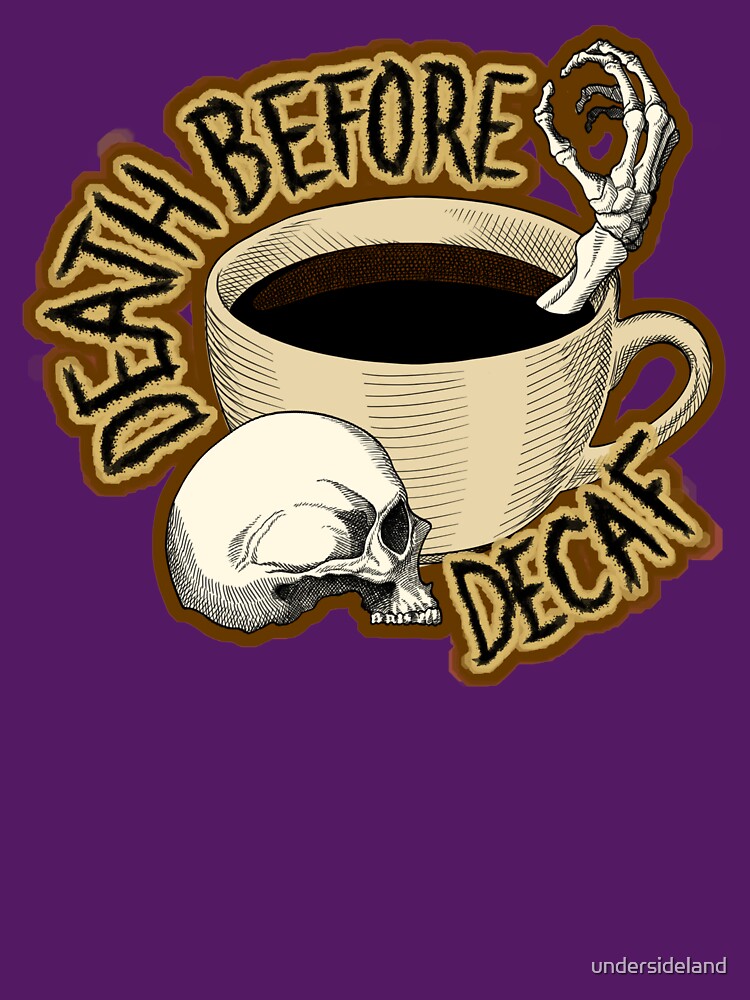 Death before Decaf 2 by undersideland