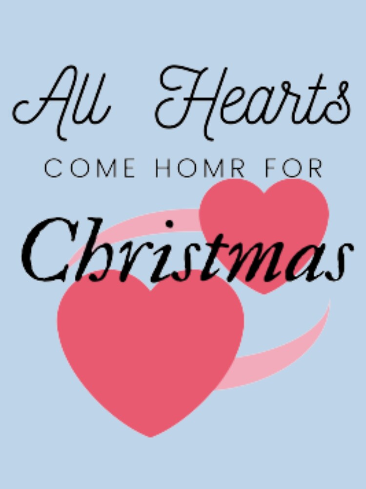 "All hearts come home for Christmas-Essential design by Unisense Apparel