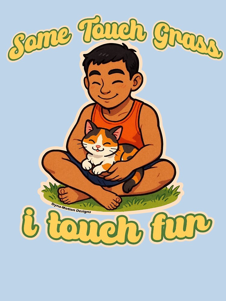 Touch Fur (Cat Dad) by DynaMotionDesigns
