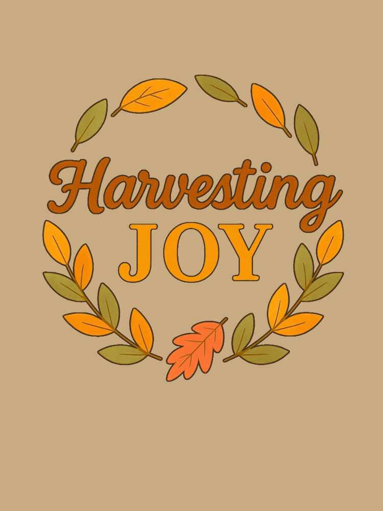 Harvesting Joy by Humble Threadworks