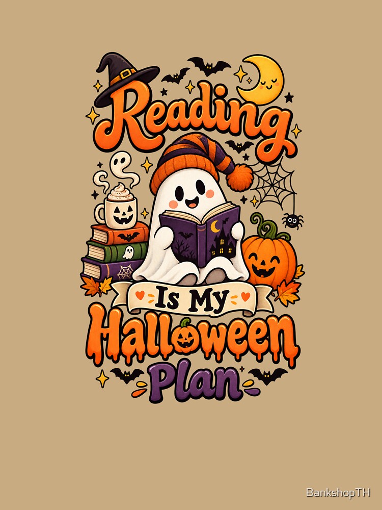Reading Is My Halloween Plan – Cute Ghost Book Lover Halloween Design by BankshopTH