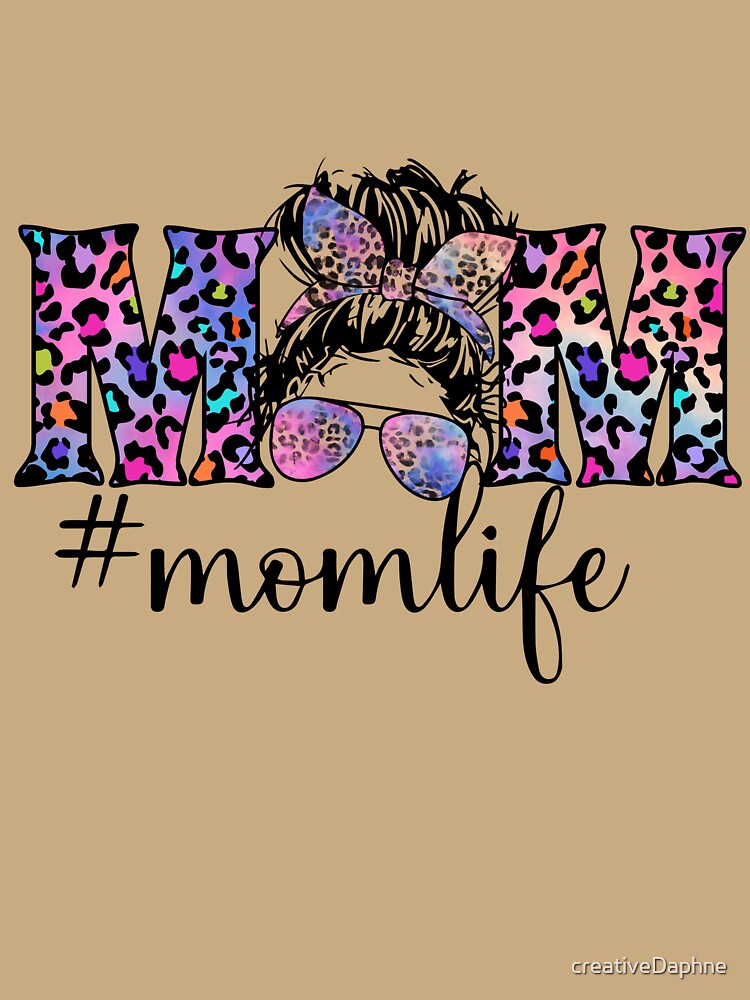 #Mom life by creativeDaphne