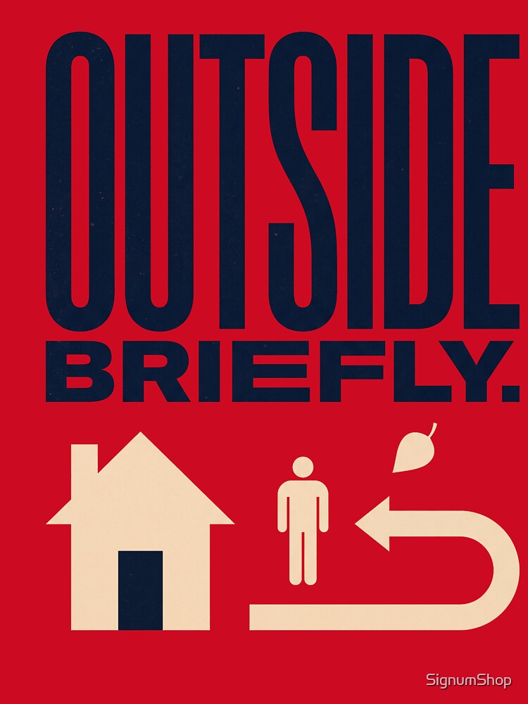 Outside Briefly by SignumShop