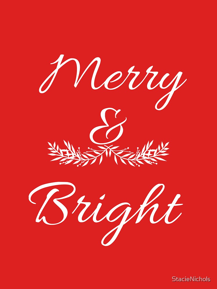 Merry & Bright Christmas Holiday by StacieNichols