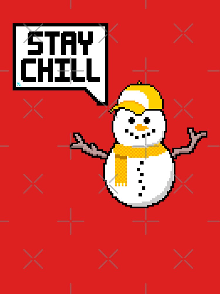 Stay Chill Snowman by chowlet