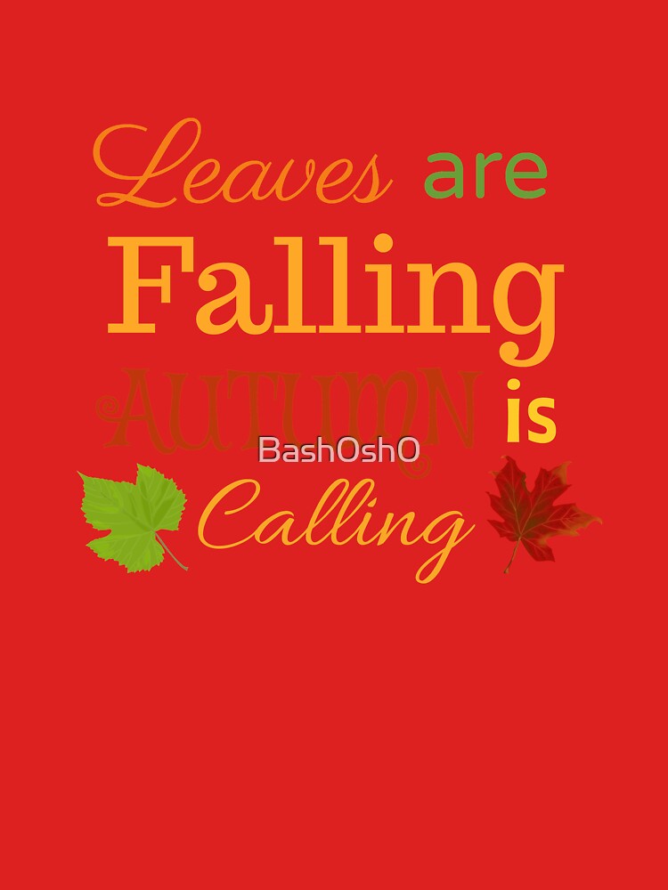 leaves are falling autumn is calling by Bash0sh0