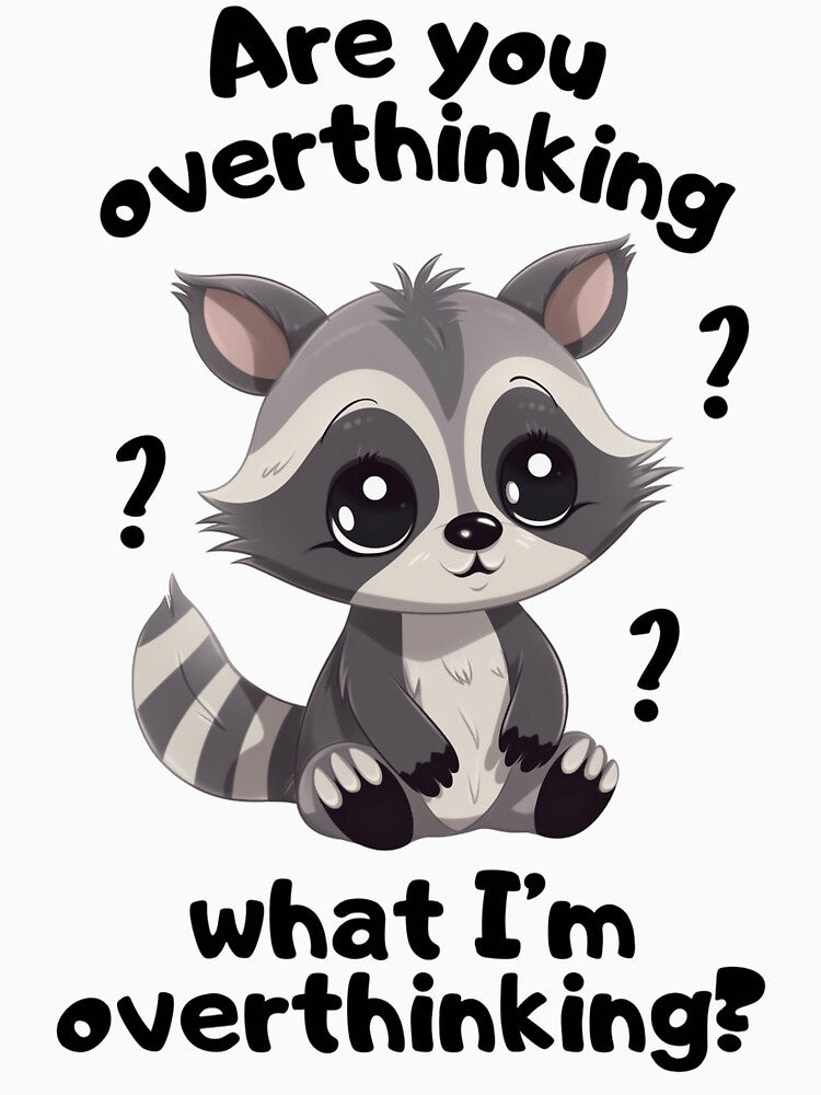 Are you overthinking what I'm overthinking? Cute Raccoon by Viikis