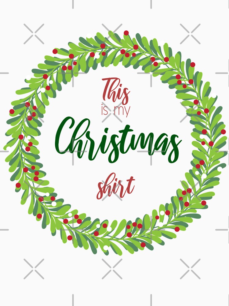 This Is My Christmas Shirt by jpjournals