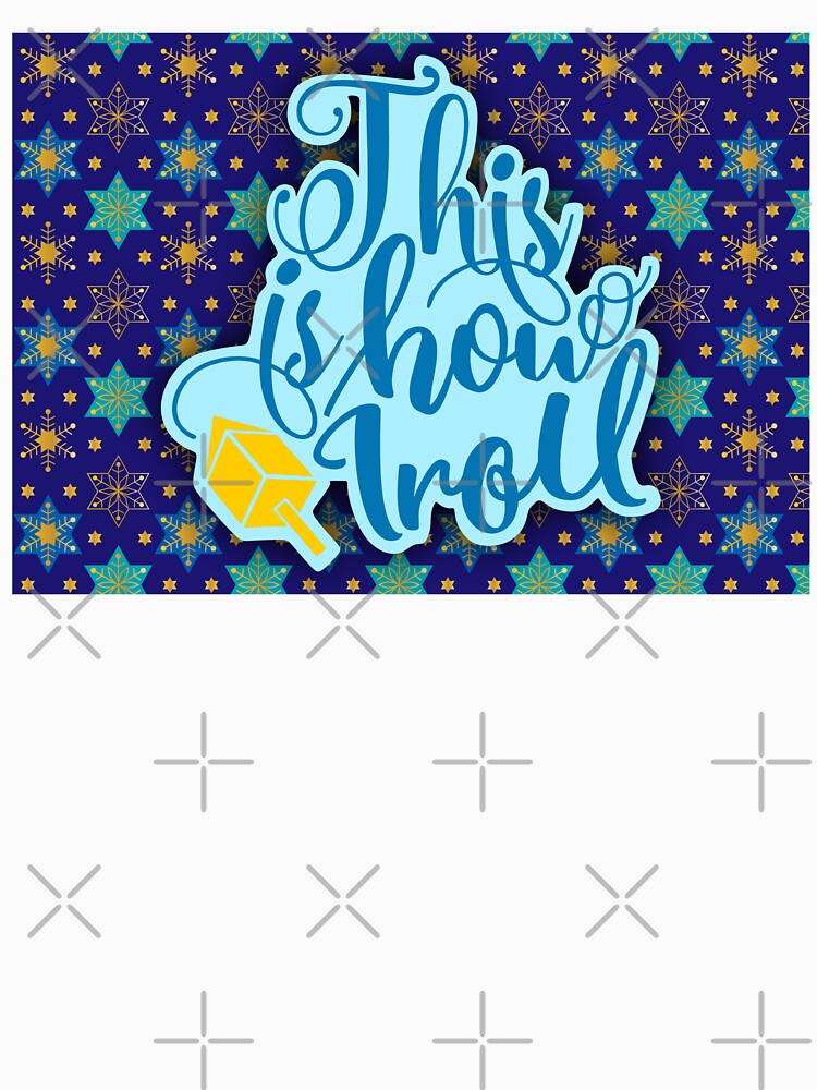 This Is How I Roll Dreidel Star Of David All Over Print Gold Blue Happy Hanukkah by Sunny Collections