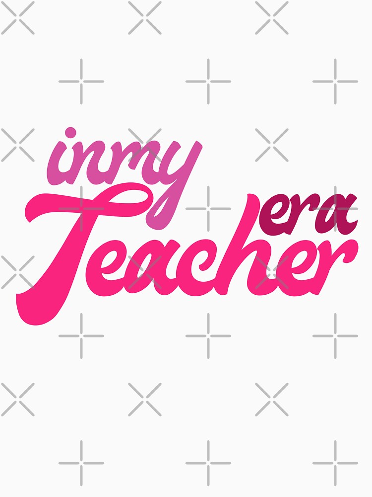 In My Teacher Era Back To School Teacher Student Groovy by Mayalogo