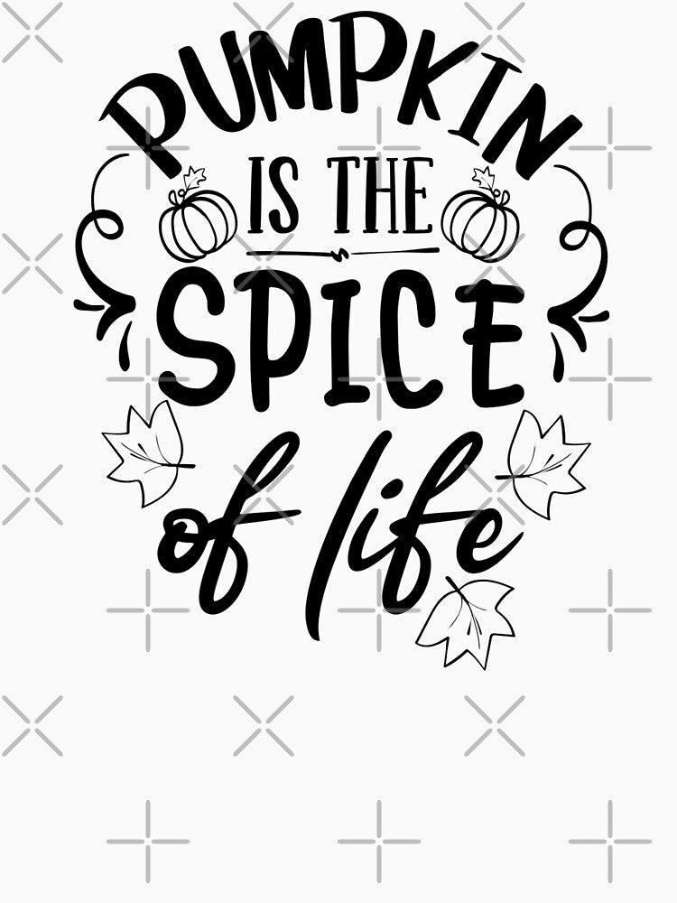Pumpkin Is The Spice Of Life Light Edition - Autumn Fall And Halloween by Karnefa