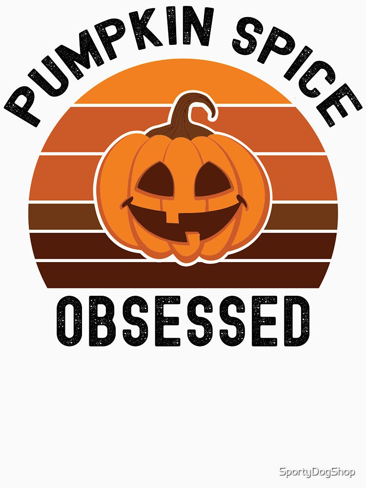 Pumpkin Spice Obsessed, Stressed Blessed And Pumpkin Spice Obsessed by SportyDogShop
