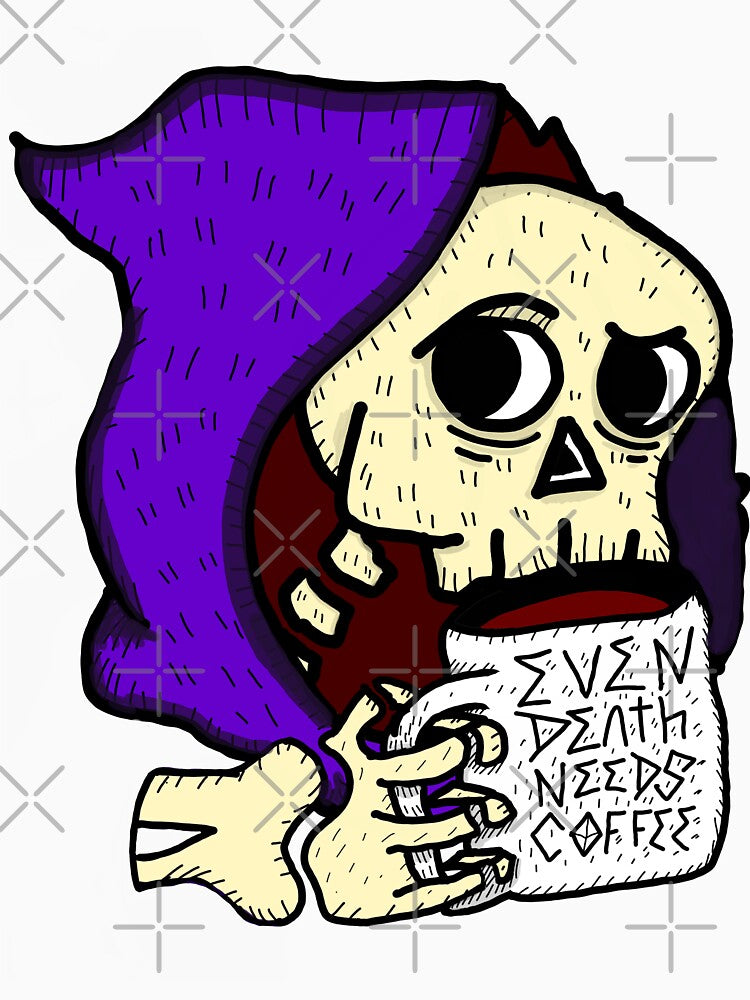 Even Death Needs Coffee Grim Reaper | Funny Skeleton Coffee Art by kuwagatamushi