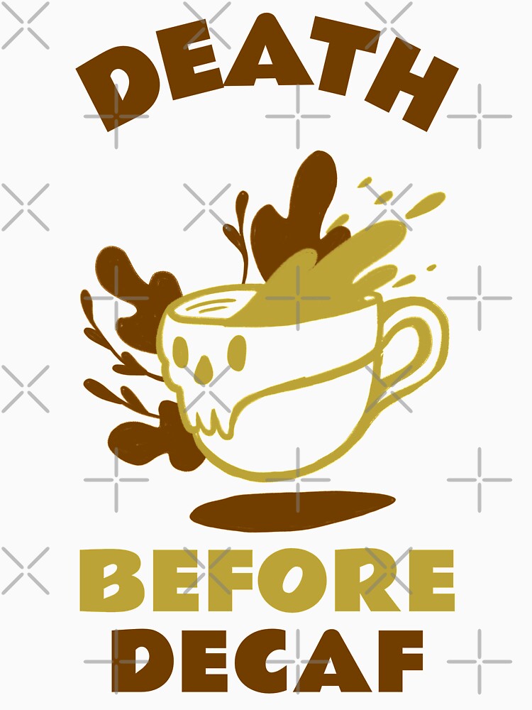 Death Before Decaf by LostTraveller