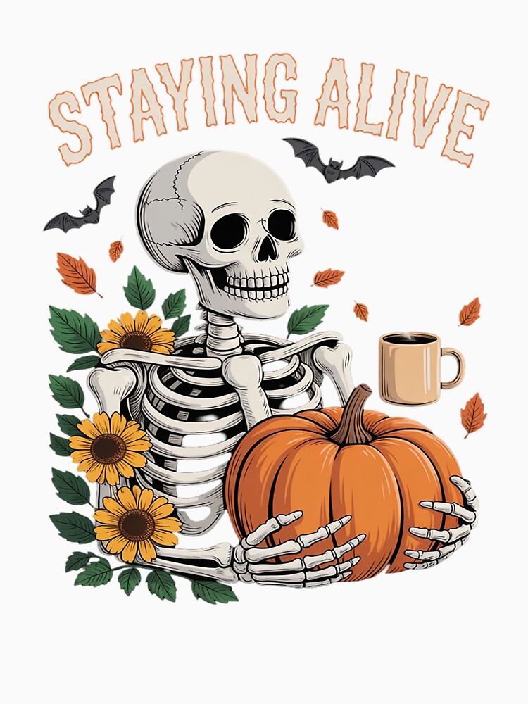 Staying Alive Halloween  Skeleton Drinking Hot Coffee by procionartss
