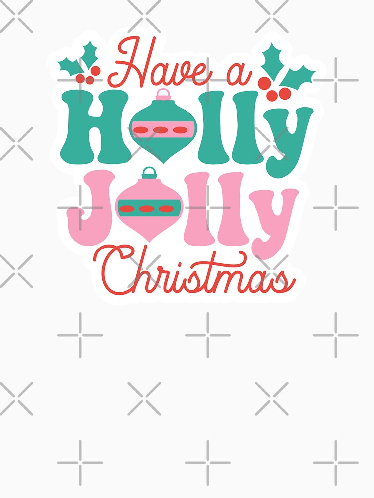 Have A Holly Jolly Christmas by Beautifully Planned