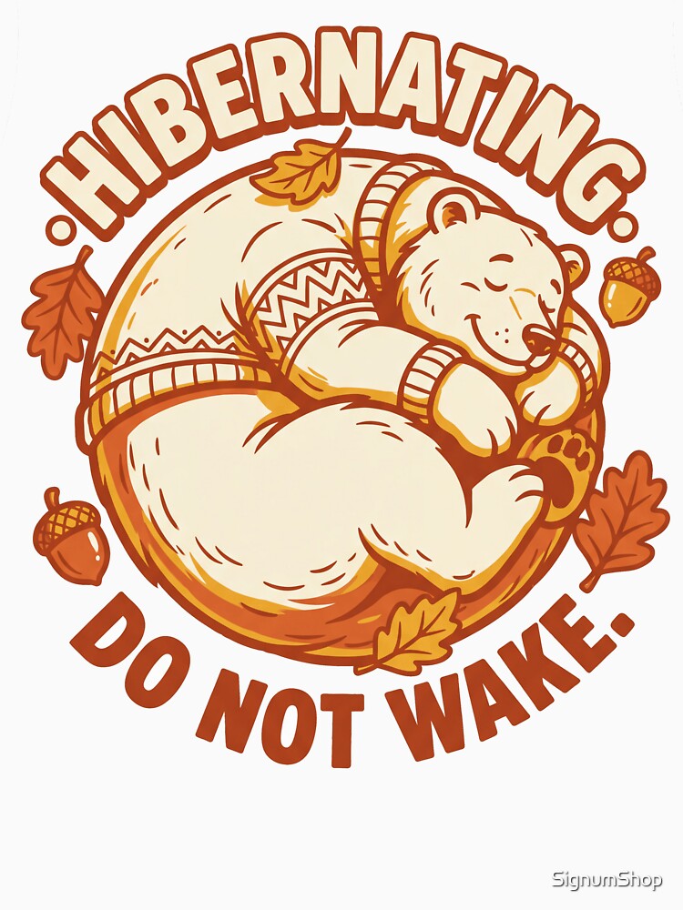 Hibernating Do Not Wake by SignumShop