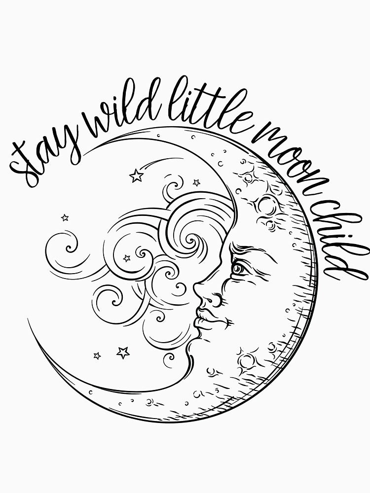 Stay Wild Little Moon Child by FUGear