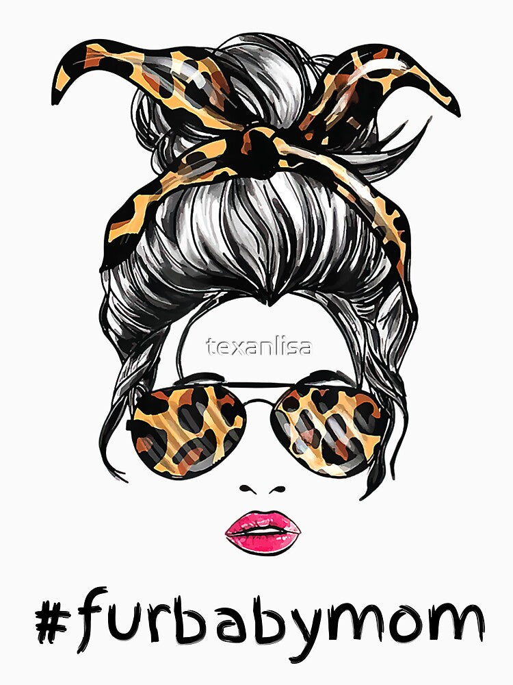 Fur Baby Leopard Messy Bun Sister Life by speakupandshine