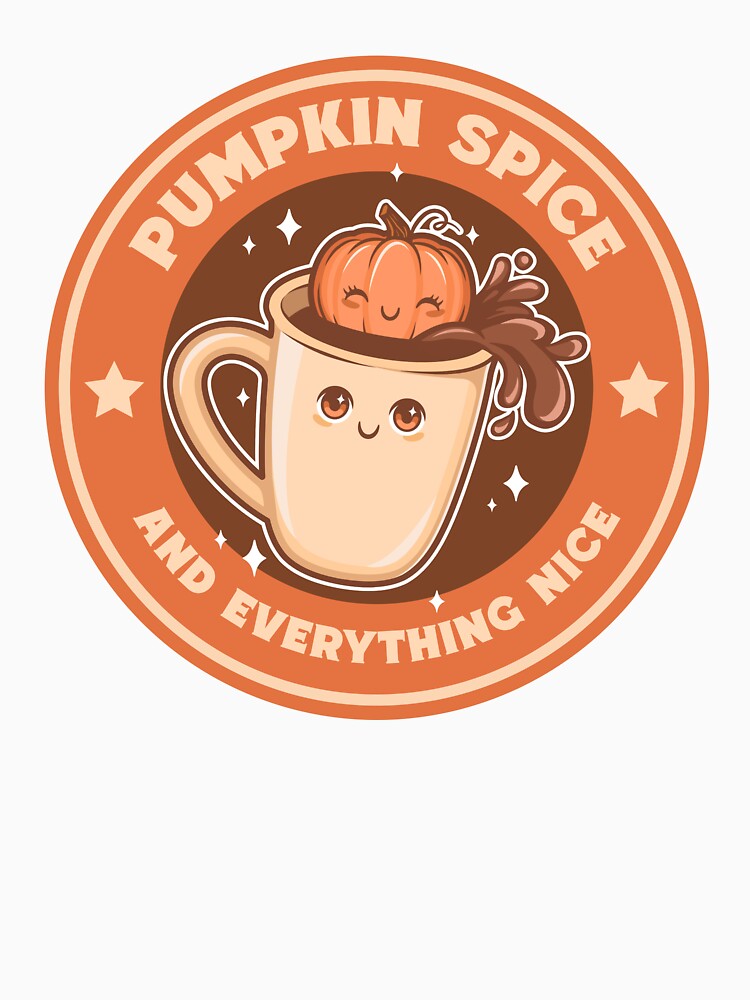Pumpkin Spice and Everything Nice by getpund