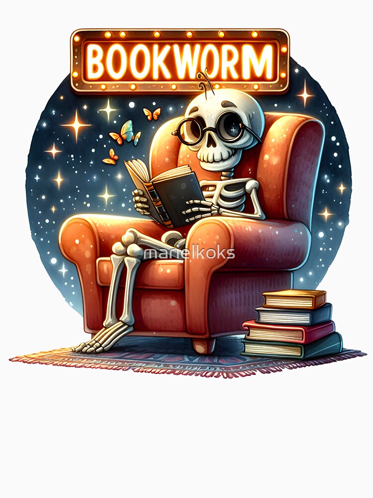 Bookworm. Funny skeleton. Sarcastic skeleton by marielkoks