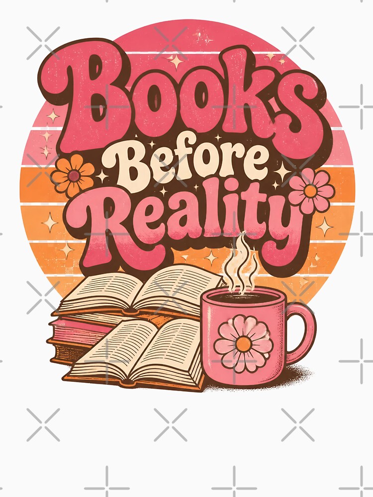 "Books Before Reality" Retro by MusesWhispers