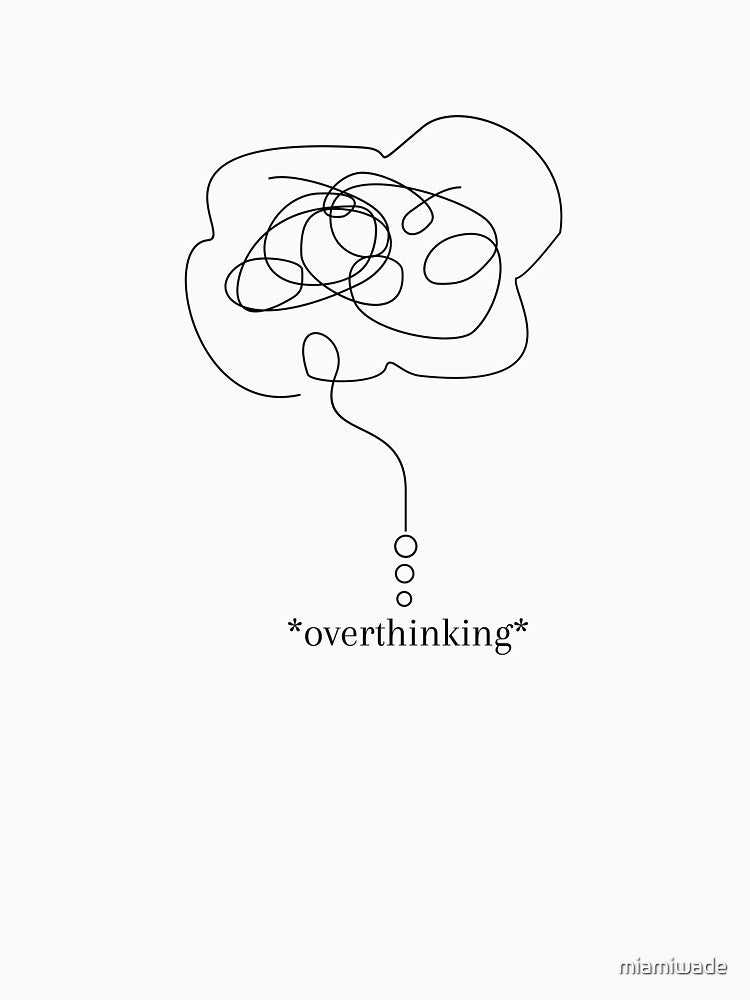 Overthinking by miamiwade
