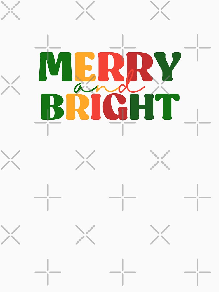 Merry And Bright Colorful Quote by InnaPo ⭐⭐⭐⭐⭐