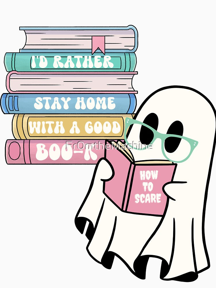 I'd rather stay home with a good Boo-k. Nerdy Ghost by Fr0mtheMachine