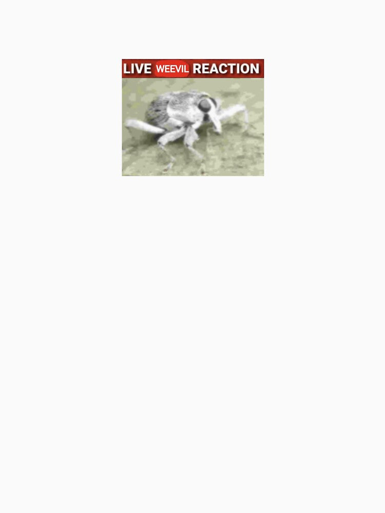 Live Weevil Reaction Meme by Magironi